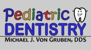 Pediatric Dentistry, Michael J. Von Gruben, DDS