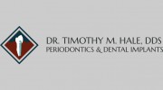 Hale Timothy M DDS
