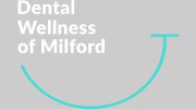 Dental Wellness Of Milford