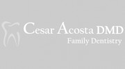 Cesar Acosta DMD, Family Dentistry