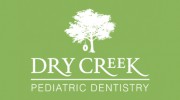 Dry Creek Pediatric Dentistry